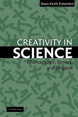 Creativity in Science Chance, Logic, Genius, and Zeitgeist Simonton Paperback