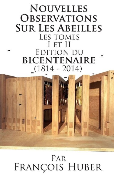 Les Nouvelles Observations Sur Les Abeilles Les Tomes I Et I ... 9781614761563-image