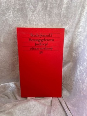Brecht-Journal 2 (edition suhrkamp) Edition Suhrkamp ; 1396 = N.F., Bd. 396 Knop