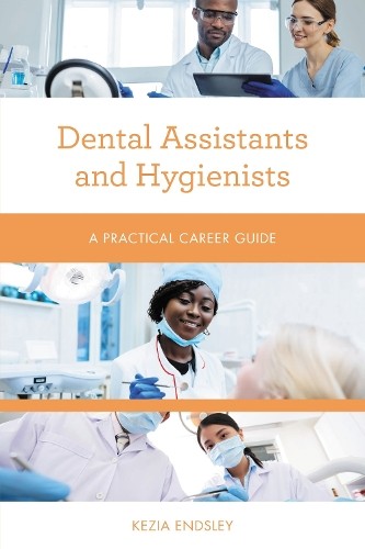 Dental Assistants and Hygienists - 9781538111819