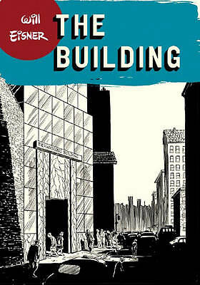 THE BUILDING WILL EISNER - Graphic Novel