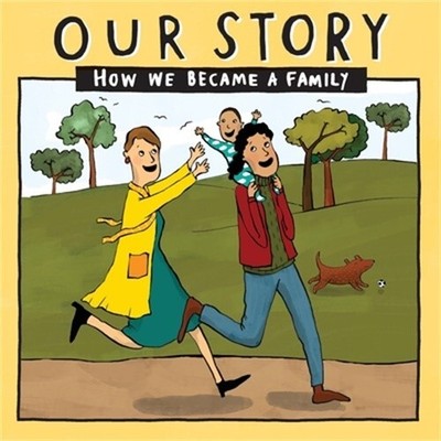 Our Story 039lcdd1: How We Became a Family (Paperback or Softback)