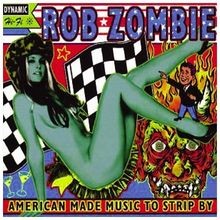 American Made Music to Strip By von Zombie,Rob | CD | Zustand gut