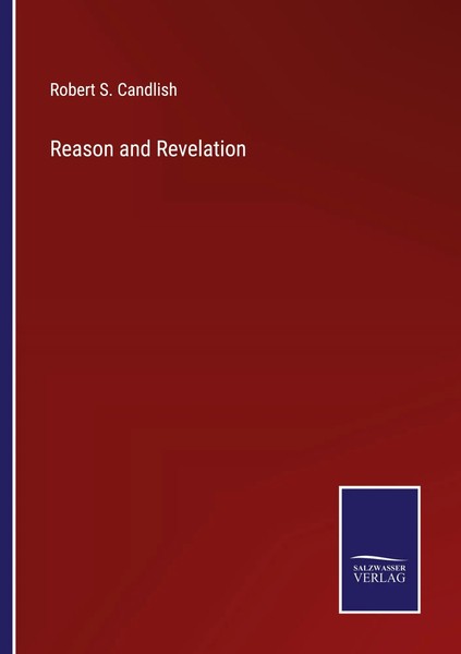 Robert S. Candlish | Reason And Revelation | Taschenbuch | Englisch (2022)-image