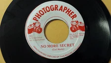 No More Secret - Carl Meeks / Reggae 45 on Photograph  Label