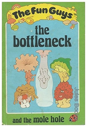 The Bottleneck (Fun Guys) by Longden, Peter Hardback Book The Cheap Fast Free