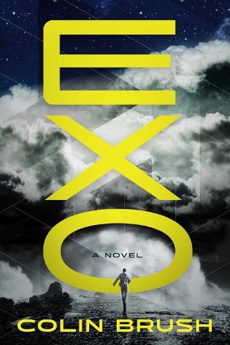 Exo : A Novel Colin Brush - Image 4