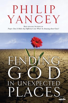 Finding God in Unexpected Places | Philip Yancey | Englisch | Taschenbuch | 2008