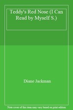 Teddy's Red Nose (I Can Read by Myself S.),Diane Jackman