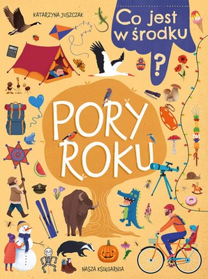 9788310138439 Co jest w środku? Pory roku Nasza Księgarnia