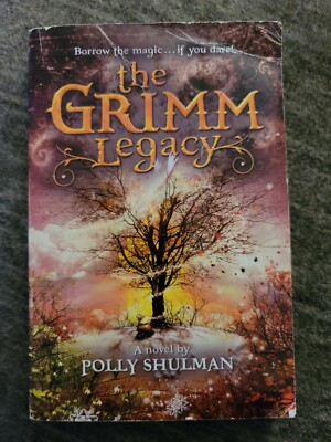 The Grimm Legacy by Polly Shulman (2011, acceptable condition
