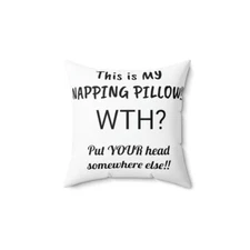 Small Throw Pillow / Square Pillow/ "This is my Pillow"