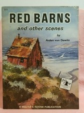 Walter T Foster Red Barns and Other Scenes Arden Von Dewitz