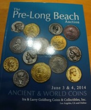 THE PRE-LONG BEACH AUCTION - WORLD & ANCIENT COINS CATALOG June 3-4, 2014