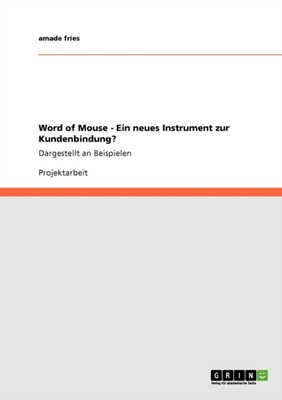 Fries - Word of Mouse - Ein neues Instrument zur Kundenbindung Darges - X555z