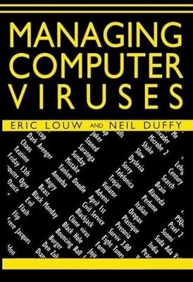 Managing Computer Viruses by Eric Louw and Neil Duffy (1992, Trade Paperback)