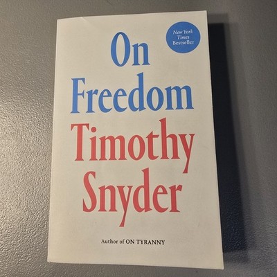 On Freedom by Timothy Snyder (2025, Trade Paperback)