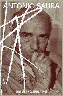 Antonio Saura: Die Retrospektive von Hrsg. Museum Wi... | Buch | Zustand wie neu