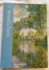 Monet's Trees : Paintings and Drawings by Claude Monet