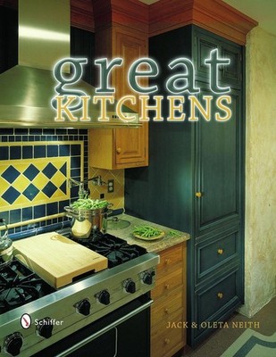 Great Kitchens by Jack & Oleta Neith (English) Paperback Book