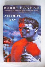 AIRSHIPS AND RAY By Barry Hannah **Mint Condition**