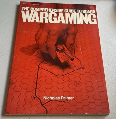 THE COMPREHENSIVE GUIDE TO BOARD WARGAMING;Nicholas Palmer 1979 McGraw-Hill