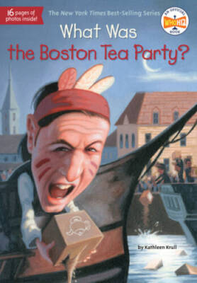 What Was the Boston Tea Party? - Paperback By Krull, Kathleen - GOOD