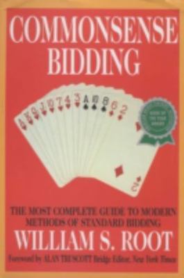 Commonsense Bidding: The Most Complete Gu- 0517884305, William S Root, paperback