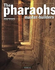 The Pharaohs Master Builders Hardcover Henri Stierlin