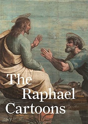The Raphael Cartoons - Debenedetti, Ana
