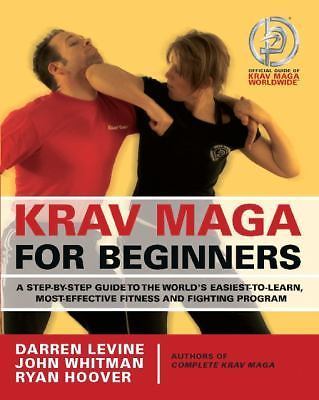 Krav Maga for Beginners: A Step-by-Step Guide to the World's Easiest-to-Learn, 