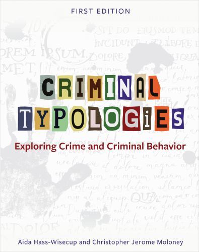 Criminal Typologies: Exploring Crime and Criminal Behavior by Hass-Wisecup, A... - Imagen 1 de 1