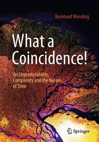 What a Coincidence! : On Unpredictability, Complexity and the Nature of Time ... - Image 5