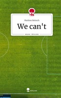 Marlene Reinsch | We Can't. Life Is A Story - story.one | Buch | Deutsch (2023)