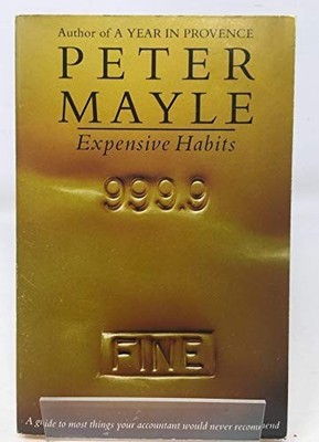 Expensive Habits by Mayle, Peter 0330324691 FREE Shipping