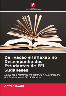Anwar Jawad | Derivação e Inflexão no Desempenho dos Estudantes de EFL Sudaneses