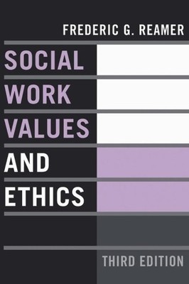 Social Work Values and Ethics (Foun..., Reamer, Frederi