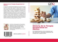 Historia De La Terapia Ocupacional En MéXico Irene Torices Rodarte Taschenbuch