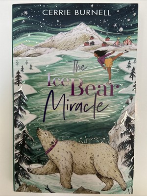 (NEW) The Ice Bear Miracle by Cerrie Burnell (Paperback 2020)