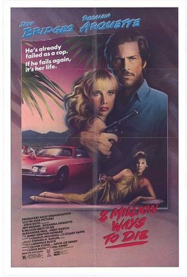 8 Million Ways to Die Poster 27x40 Jeff Bridges Rosanna Arquette Andy Garcia