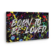 Zitat Pop Art Born To Be Loved Wandbild Leinwandbild Kunstdruck Deko