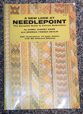 A New Look at Needlepoint Book Carol Cheney Rome & Georgia French Devlin 1972 By