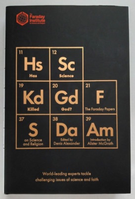 Has Science Killed God? by Denis Alexander (Faraday Institute/SPCK, 2019)
