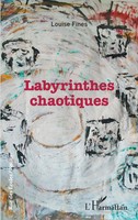 Louise Fines | Labyrinthes Chaotiques | Taschenbuch | FranzöSisch (2021)