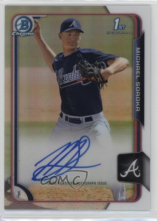 2015 Bowman Draft Chrome Pick Refractor Mike Soroka Michael #BCA-MS Auto d7k