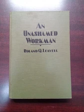 An Unashamed Workman By Roland Q. Leavell