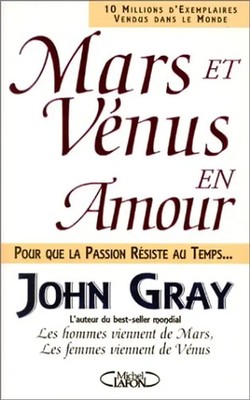 MARS ET VENUS EN AMOUR. Pour que la passion résiste au temps - Gray, John