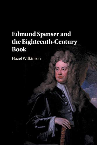 Edmund Spenser and the Eighteenth-Century Book (Paperback) (New)