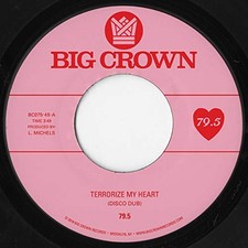 79.5 Terrorize My Heart (Disco Dub) 7 Inch Vinyl BC075-7 NEW