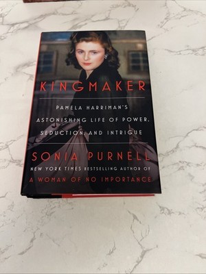 Kingmaker: Pamela Harriman's Astonishing Life of Power..2024 1st/1st HCDJ